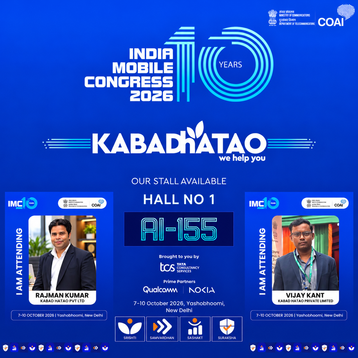 Kabad Hatao at India Mobile Congress 2026, Hall No. 1, booth AI-155, Yashobhoomi, New Delhi.